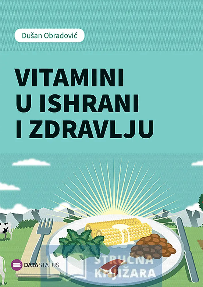 Vitamini U Ishrani I Zdravlju - Dušan Obradović