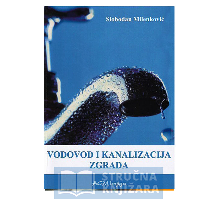 Vodovod i kanalizacija zgrada - Prof. dr. Slobodan Milenković