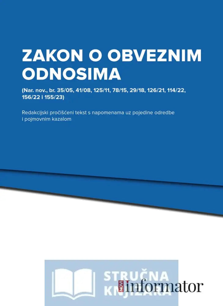 Zakon O Obveznim Odnosima - (Nar. Nov. Br. 35/05 41/08 125/11 78/15 29/18 126/21 114/22 156/22 I