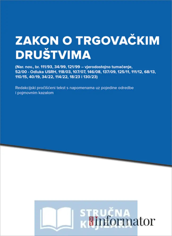 Zakon O Trgovačkim Društvima (Nar. Nov. Br. 111/93 34/99 121/99 - Vjerodostojno Tumačenje 52/00