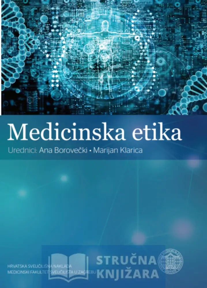 Medicinska Etika - Ana Borovečki I Marijan Klarica