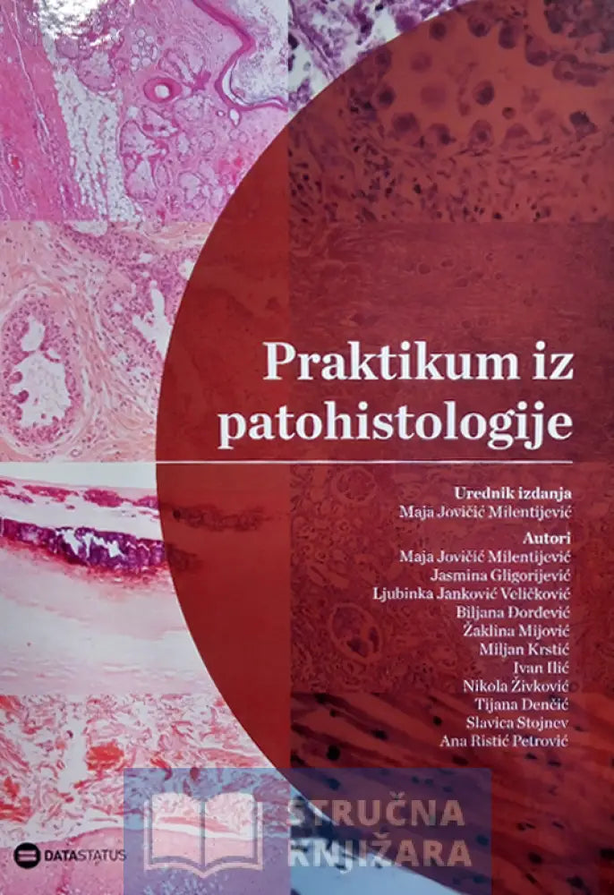 Praktikum Iz Patohistologije - Maja Jovicic Milentijevic Jasmina Gligorijevic I Drugi